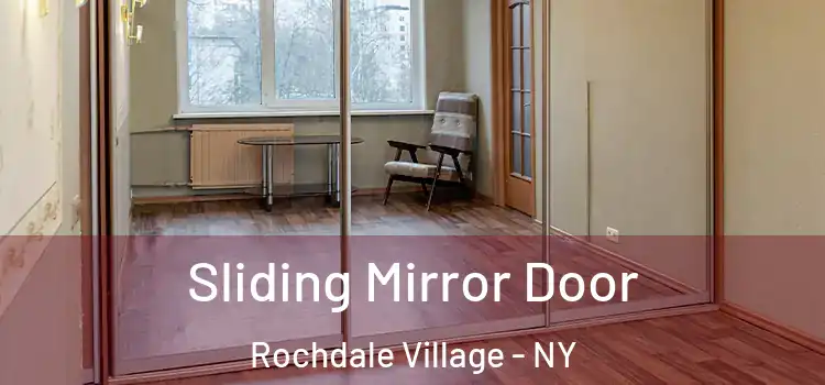  Sliding Mirror Door Rochdale Village - NY