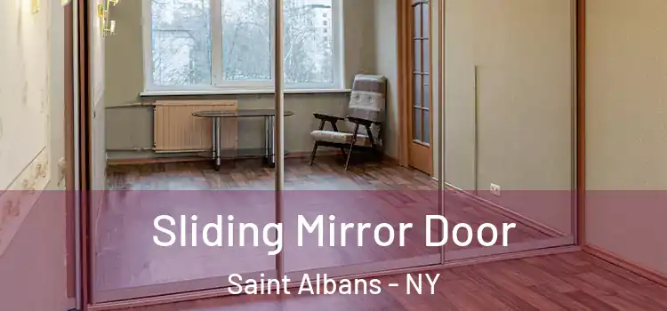  Sliding Mirror Door Saint Albans - NY
