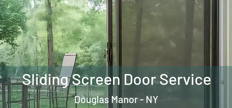  Sliding Screen Door Service Douglas Manor - NY