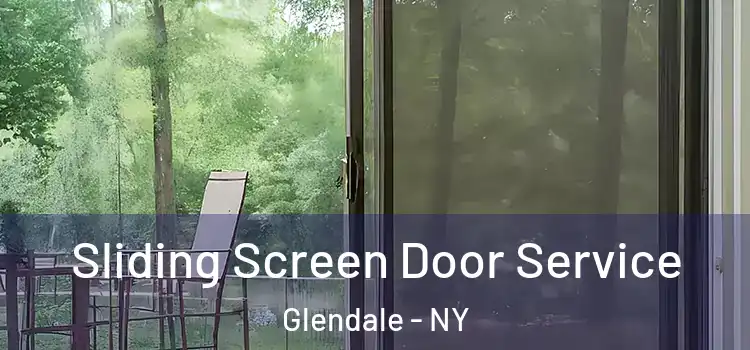  Sliding Screen Door Service Glendale - NY