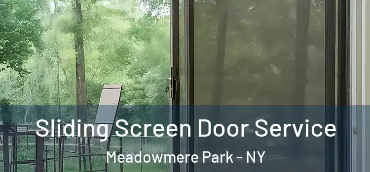 Sliding Screen Door Service Meadowmere Park - NY