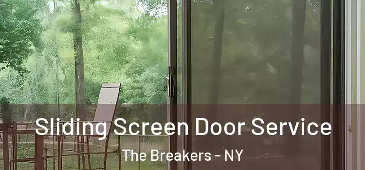 Sliding Screen Door Service The Breakers - NY