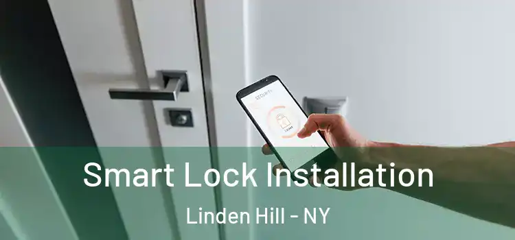 Smart Lock Installation Linden Hill - NY