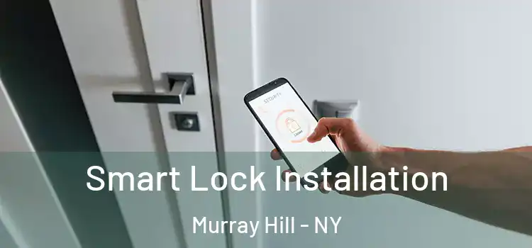 Smart Lock Installation Murray Hill - NY