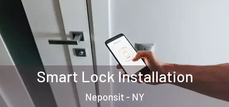 Smart Lock Installation Neponsit - NY