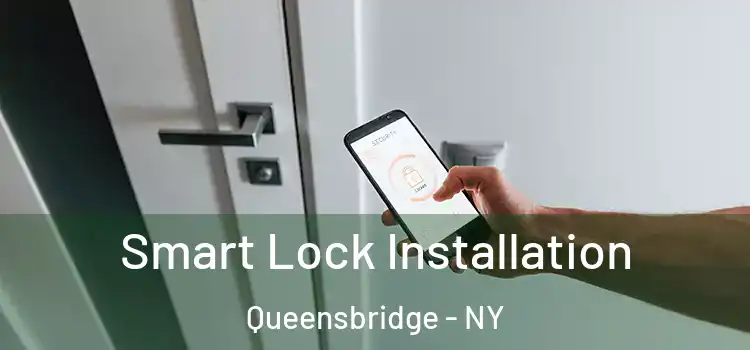 Smart Lock Installation Queensbridge - NY