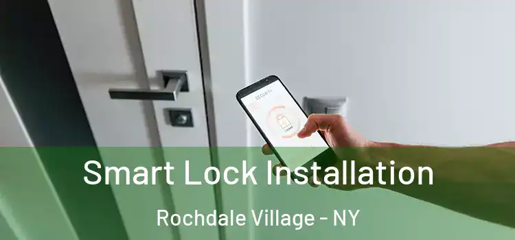 Smart Lock Installation Rochdale Village - NY