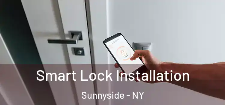 Smart Lock Installation Sunnyside - NY