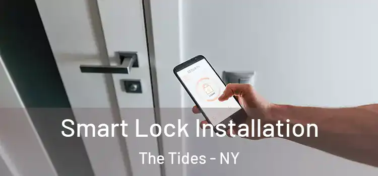 Smart Lock Installation The Tides - NY