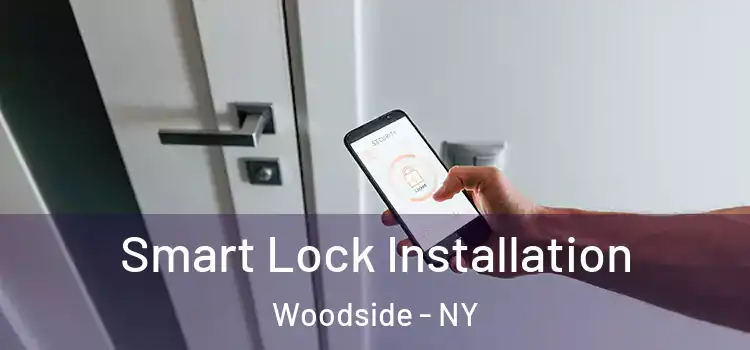 Smart Lock Installation Woodside - NY