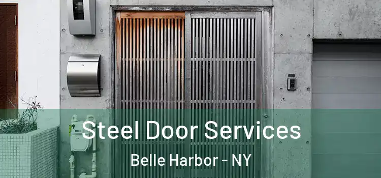 Steel Door Services Belle Harbor - NY