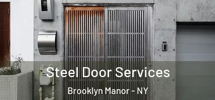 Steel Door Services Brooklyn Manor - NY