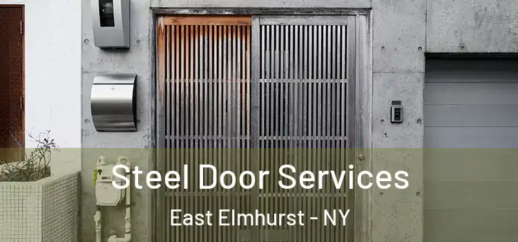  Steel Door Services East Elmhurst - NY