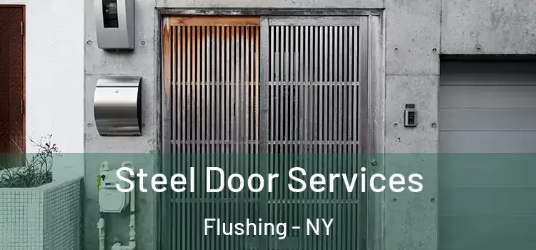 Steel Door Services Flushing - NY