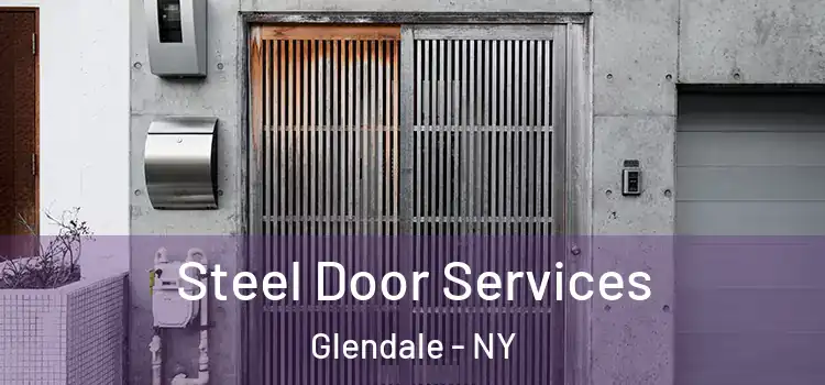 Steel Door Services Glendale - NY