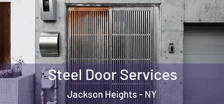 Steel Door Services Jackson Heights - NY