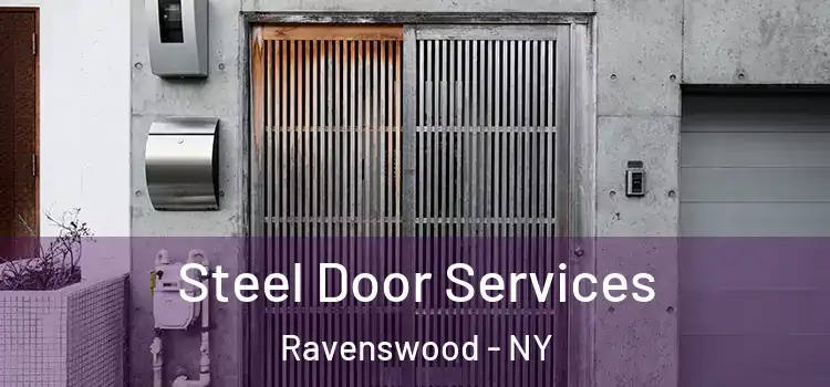 Steel Door Services Ravenswood - NY