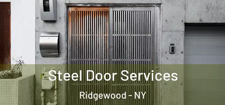 Steel Door Services Ridgewood - NY
