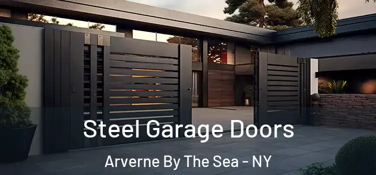  Steel Garage Doors Arverne By The Sea - NY