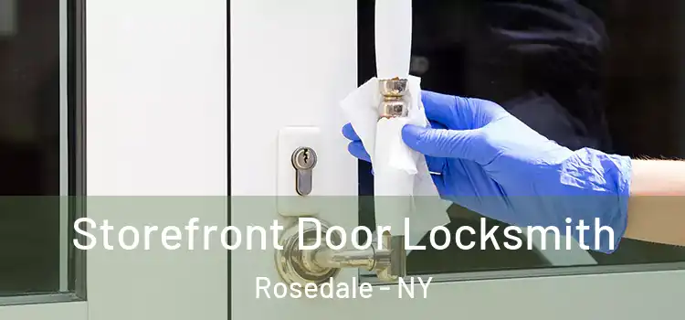  Storefront Door Locksmith Rosedale - NY