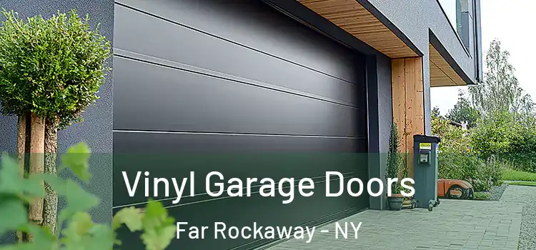  Vinyl Garage Doors Far Rockaway - NY