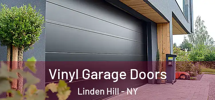  Vinyl Garage Doors Linden Hill - NY