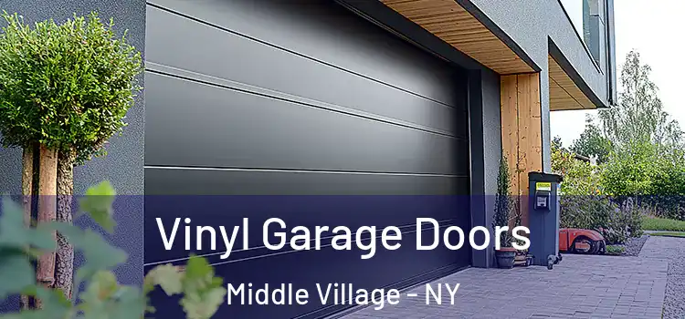  Vinyl Garage Doors Middle Village - NY