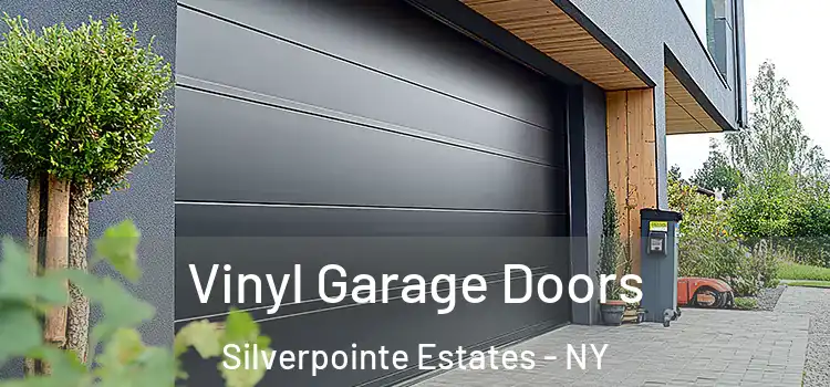  Vinyl Garage Doors Silverpointe Estates - NY