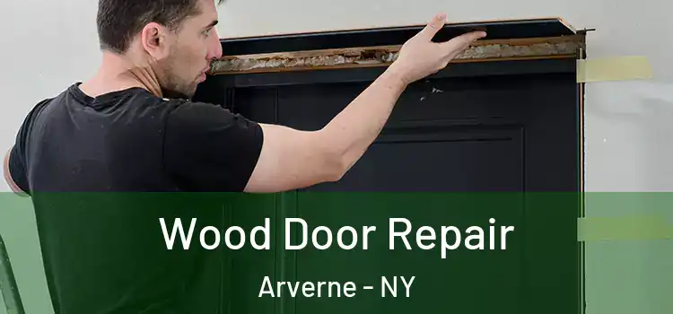 Wood Door Repair Arverne - NY