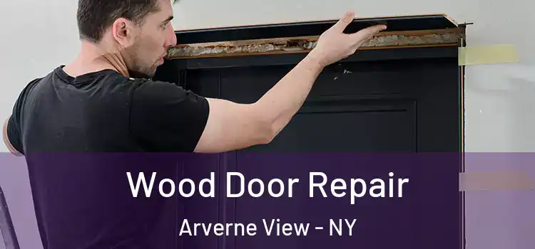  Wood Door Repair Arverne View - NY