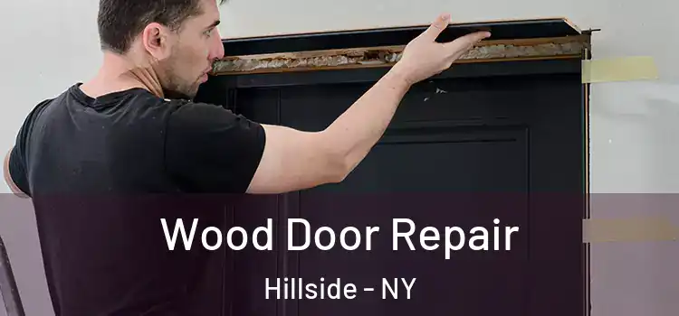 Wood Door Repair Hillside - NY