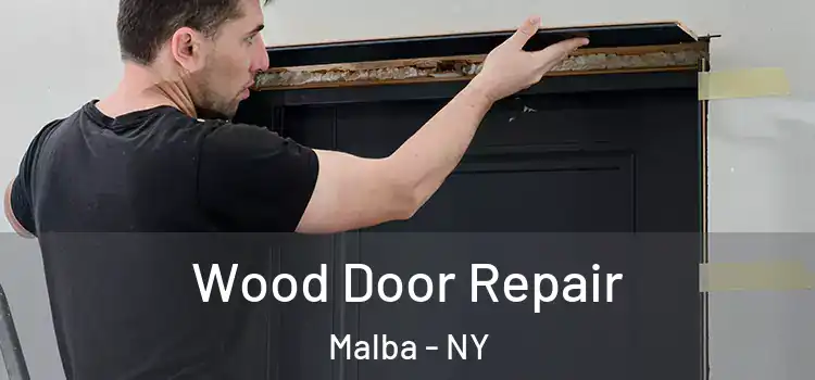 Wood Door Repair Malba - NY