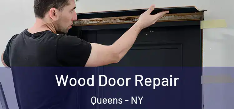 Wood Door Repair Queens - NY