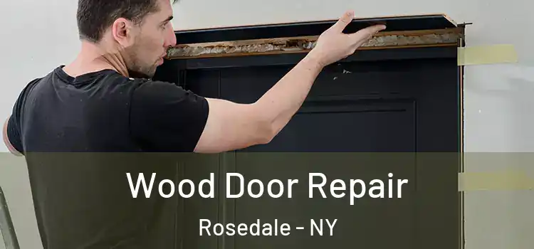 Wood Door Repair Rosedale - NY