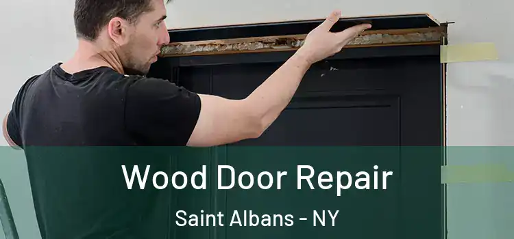  Wood Door Repair Saint Albans - NY