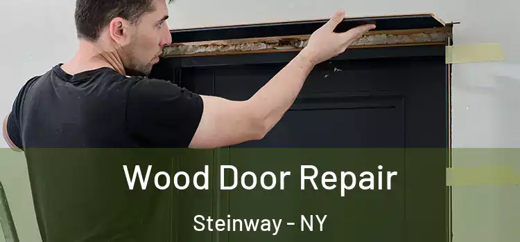  Wood Door Repair Steinway - NY