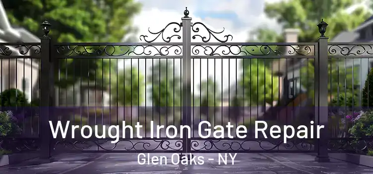 Wrought Iron Gate Repair Glen Oaks - NY