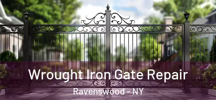 Wrought Iron Gate Repair Ravenswood - NY