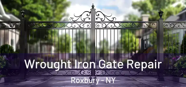 Wrought Iron Gate Repair Roxbury - NY